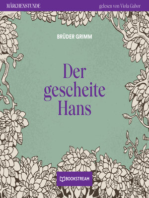 cover image of Der gescheite Hans--Märchenstunde, Folge 51